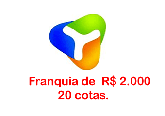 Franquia - Compre 20 cotas e comece a trabalhar em casa.